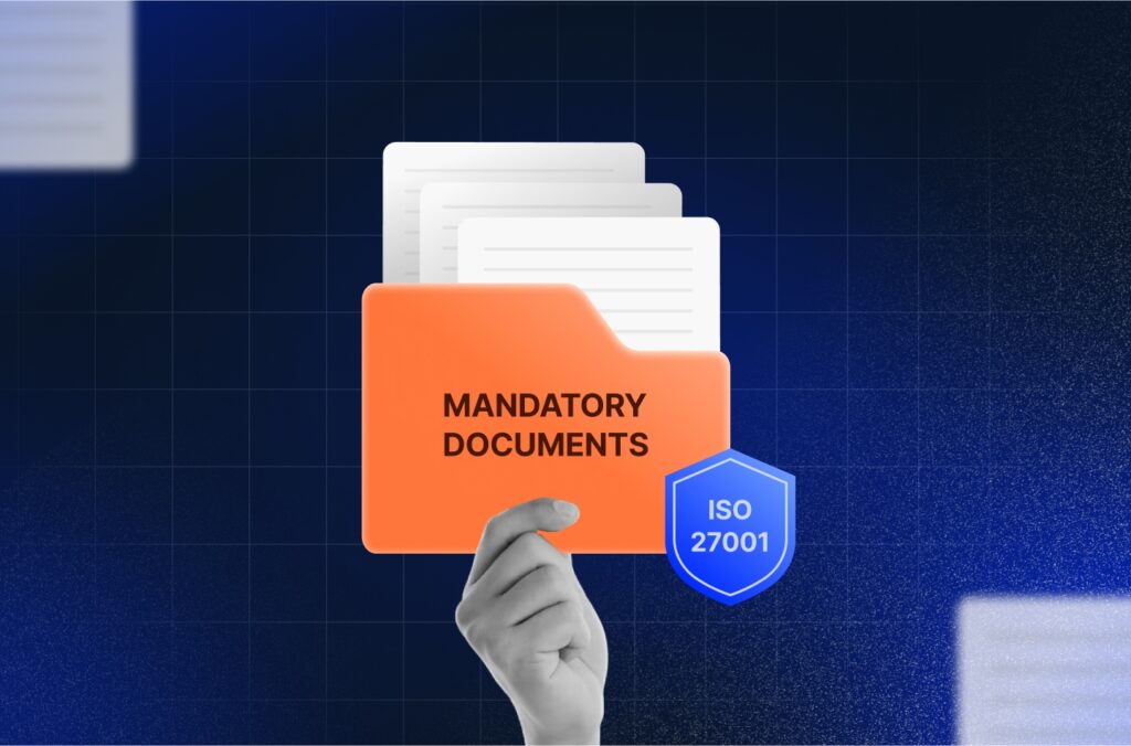 ISO 27001 Mandatory Documents